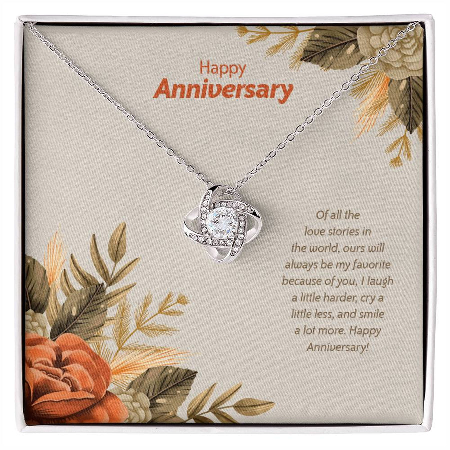 Happy Anniversary All Love Stories World Ours My Favorite Laugh Harder Smile More 14K Gold Love Knot Necklace Jewelry Beautiful Gift for Wife Anniversary