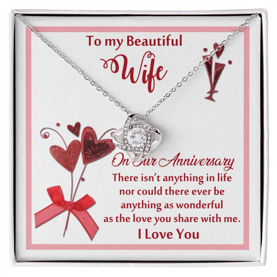 To My Beautiful Wife Love You Share With Me Anniversary 14K Gold Love Knot Necklace Jewelry Beautiful Gift for Wife Anniversary