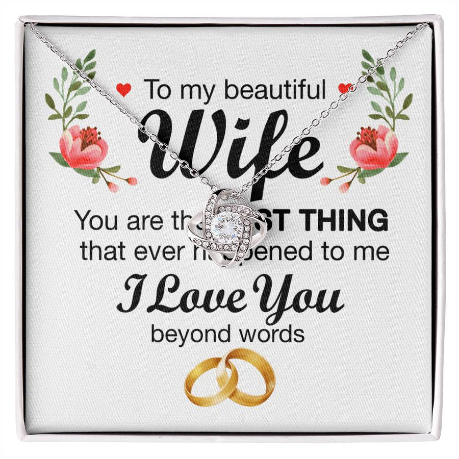 To My Beautiful Wife Best Thing That Happened 14K Gold Love Knot Necklace Jewelry Perfect Gift for Wife Anniversary
