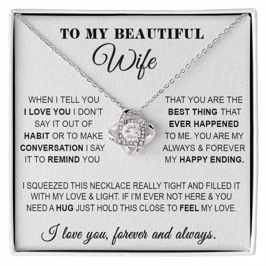To My Beautiful Wife Best Thing Happy Ending Forever Always 14K Gold Love Knot Necklace Jewelry Perfect Gift for Wife Anniversary