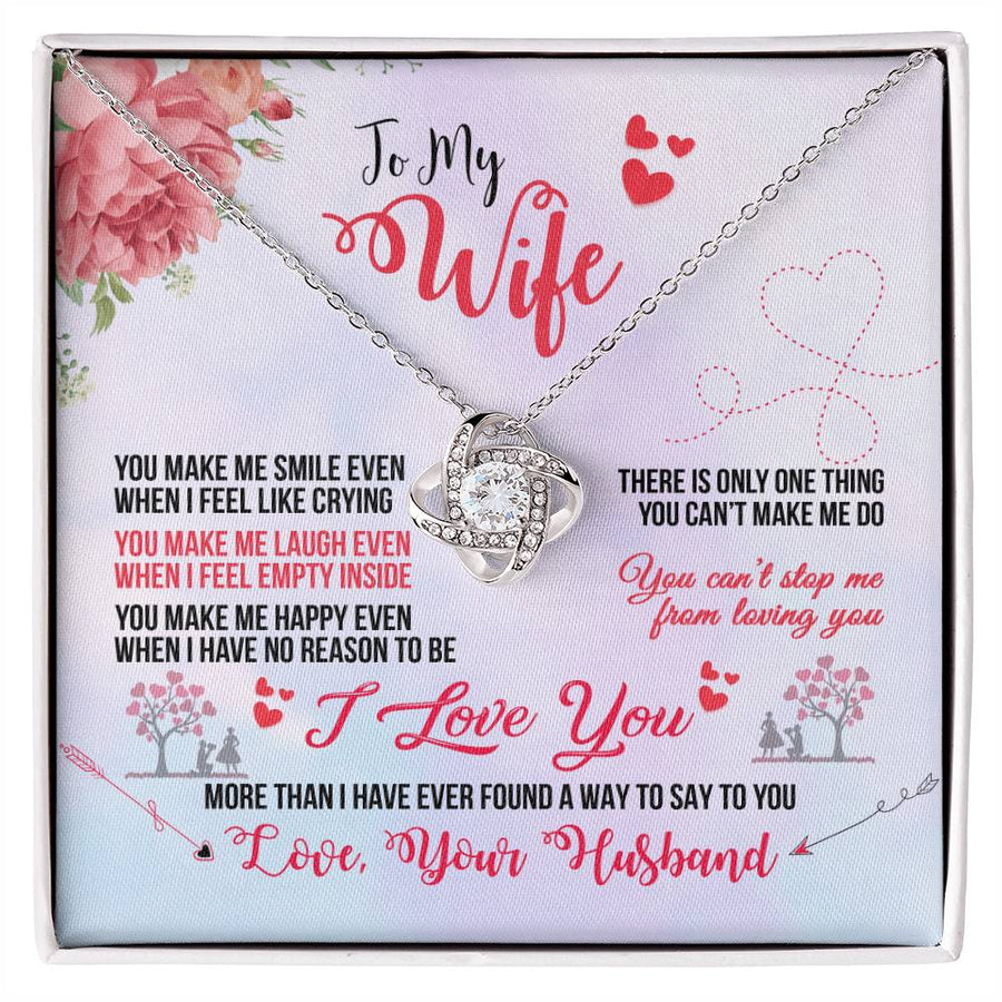 To My Wife Make Me Smile Laugh Happy Stop Loving You 14K Gold Love Knot Necklace Jewelry Perfect Gift for Wife Anniversary