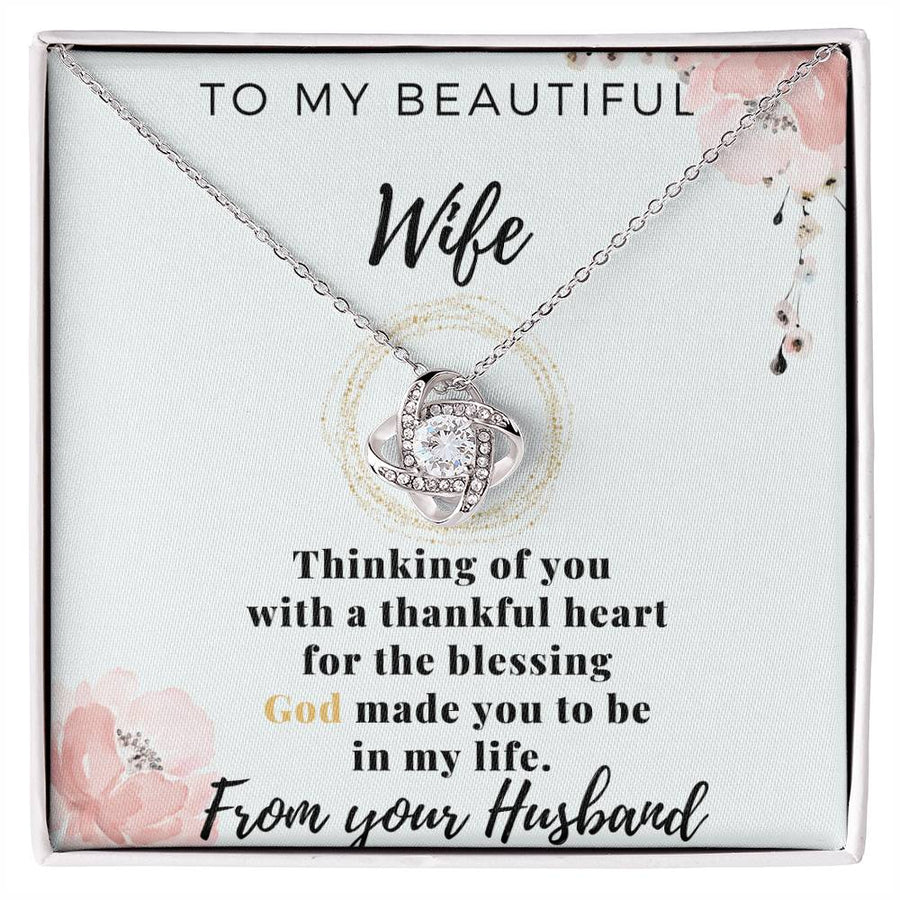 To My Beautiful Wife Thinking Thankful Heart Blessing God Made You Be My Life 14K Gold Love Knot Necklace Jewelry Beautiful Gift for Wife Anniversary