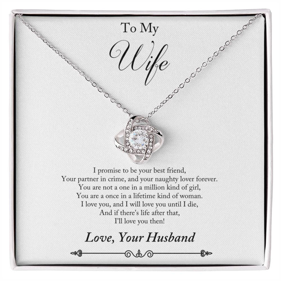 To My Wife Best Friend Partner Crime Once Lifetime Woman Love You Forever 14K Gold Love Knot Necklace Jewelry Perfect Gift for Wife Anniversary