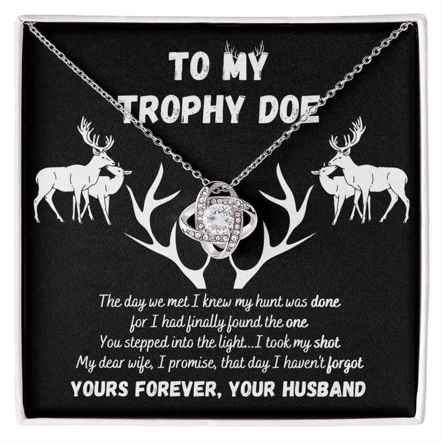 To My Trophy Doe Hunt Was Done Finally Found One Stepped Into Light 14K Gold Love Knot Necklace Jewelry Perfect Gift for Wife Anniversary