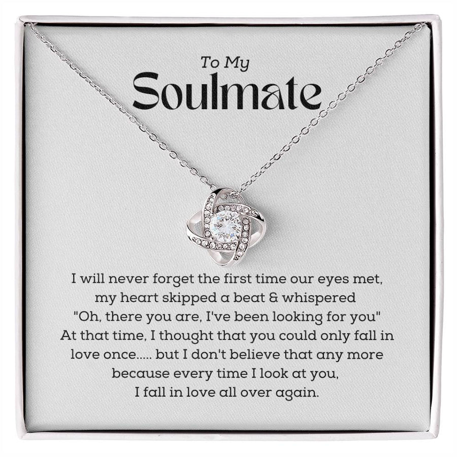 To My Soulmate Never Forget First Time Eyes Met Heart Skipped Beat 14K Gold Love Knot Necklace Jewelry Beautiful Gift for Wife Anniversary