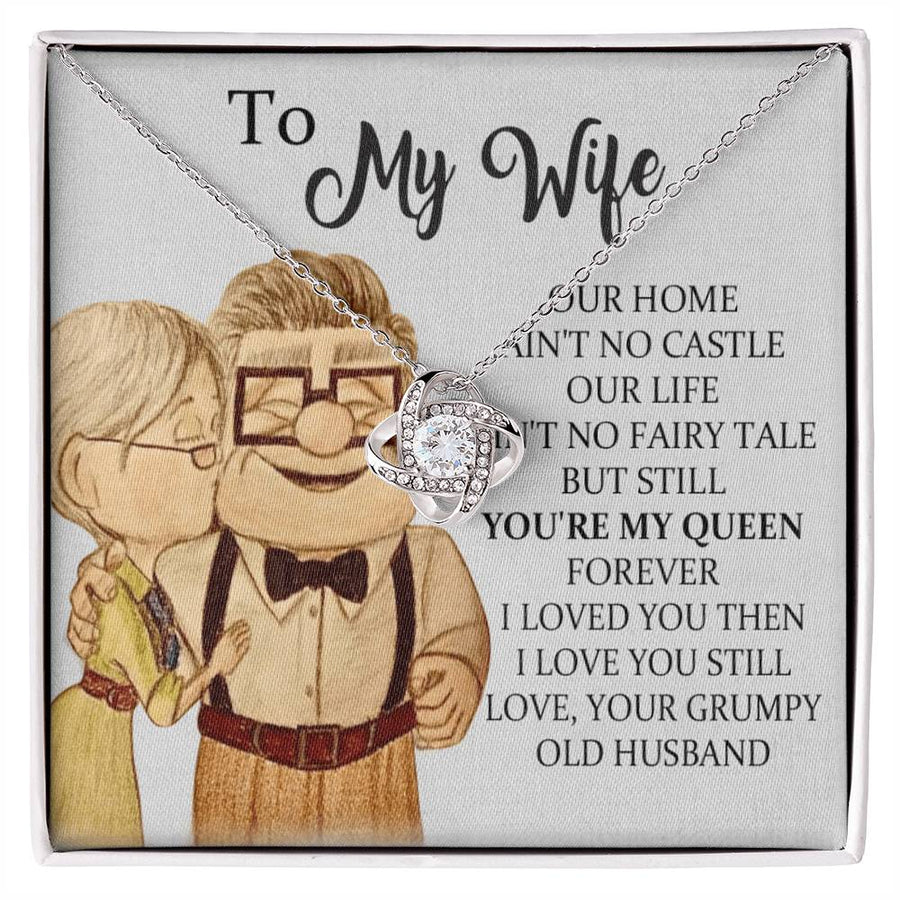 To My Wife Our Home Ain't No Castle You're My Queen Forever Loved You Then Love You Still 14K Gold Love Knot Necklace Jewelry Perfect Gift for Wife Anniversary