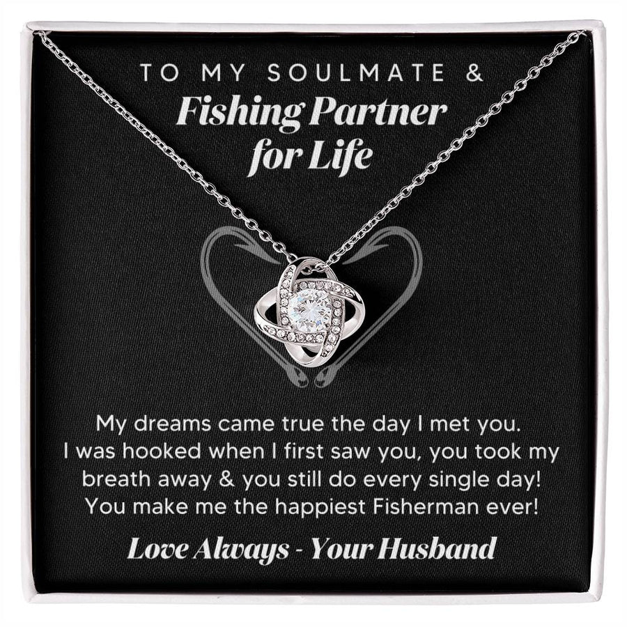 To My Soulmate Fishing Partner Life Dreams Came True Hooked 14K Gold Love Knot Necklace Jewelry Beautiful Gift for Wife Anniversary
