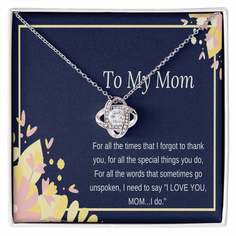 To My Mom Forgot Thank You Special Things I Love You Mom 14K Gold Love Knot Necklace Jewelry Beautiful Gift for Mom Mother's Day
