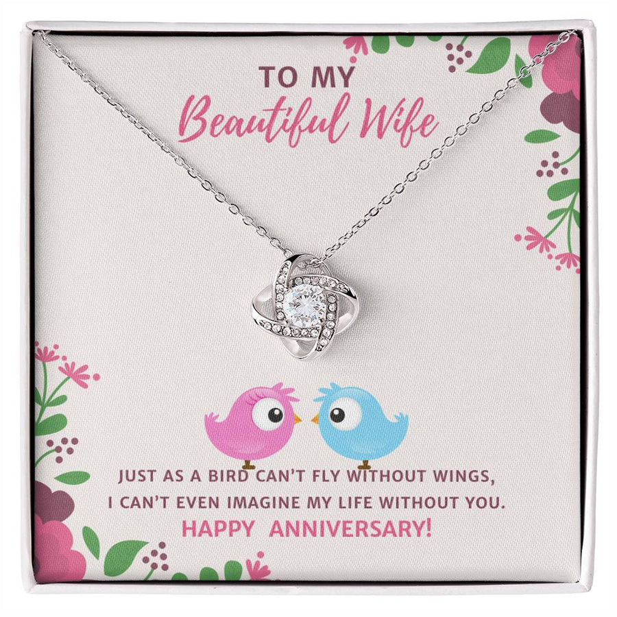 To My Beautiful Wife Bird Can't Fly Without Wings Life Without You 14K Gold Love Knot Necklace Jewelry Beautiful Gift for Wife Anniversary