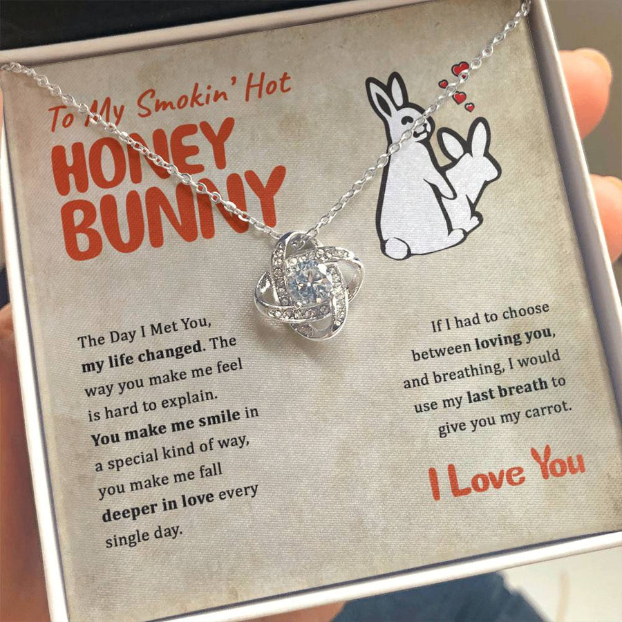 To My Smokin Hot Honey Bunny Day Met You Life Changed 14K Gold Love Knot Necklace Jewelry Romantic Gift for Wife Anniversary