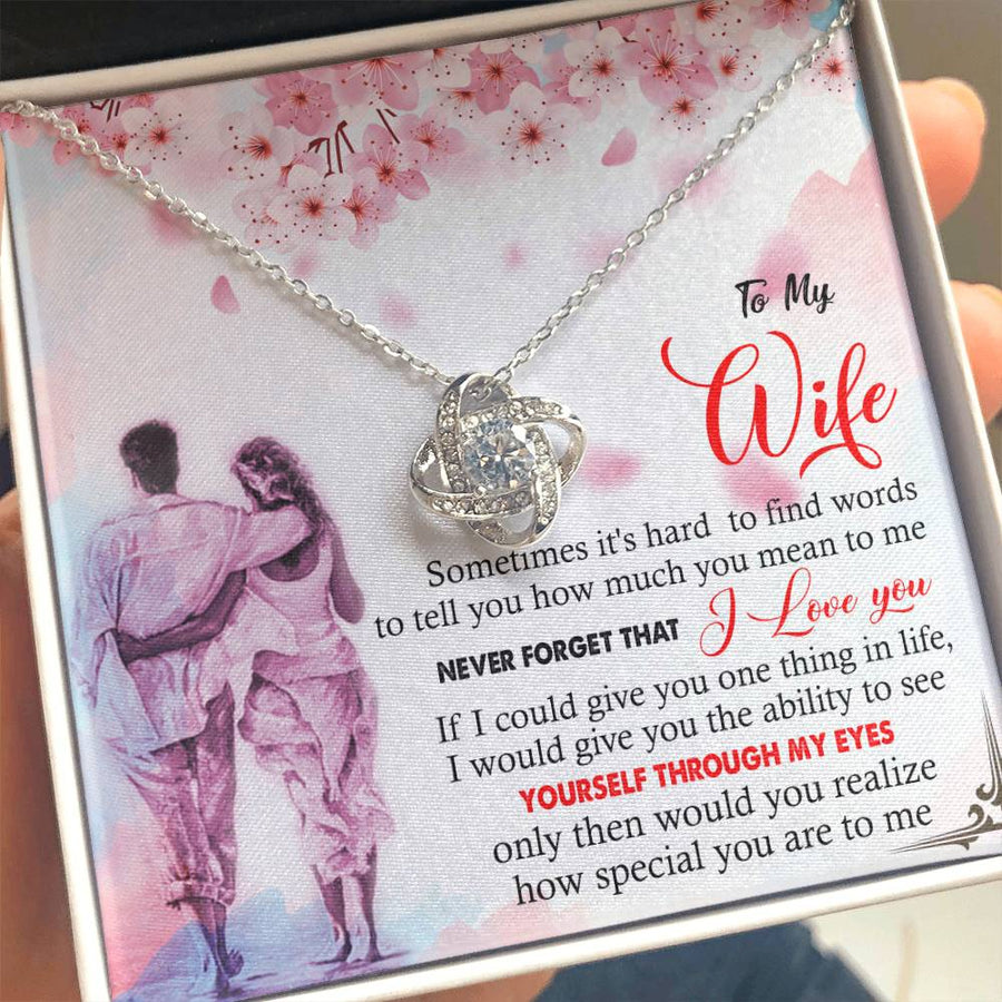 To My Wife Hard Find Words How Much You Mean Never Forget See Yourself Through My Eyes 14K Gold Love Knot Necklace Jewelry Romantic Gift for Wife Anniversary