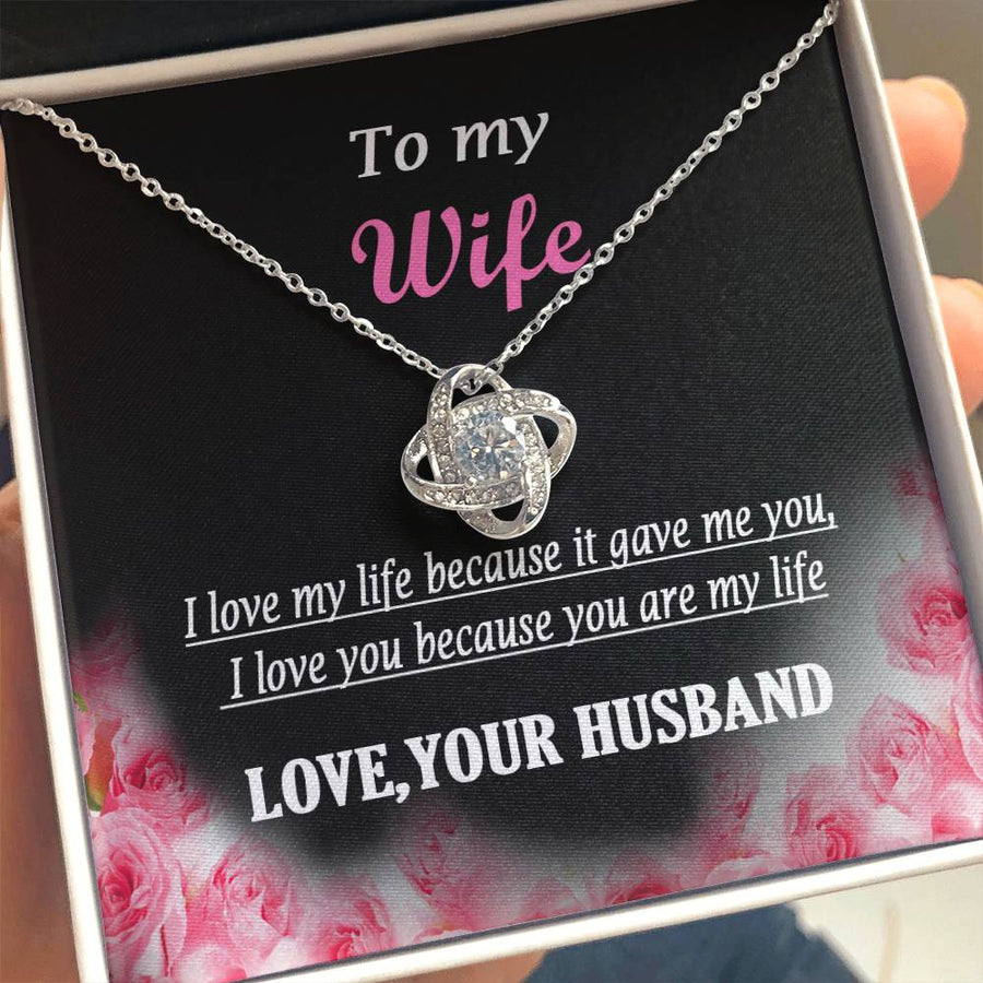 To My Wife Love My Life Because Gave Me You 14K Gold Love Knot Necklace Jewelry Romantic Gift for Wife Anniversary