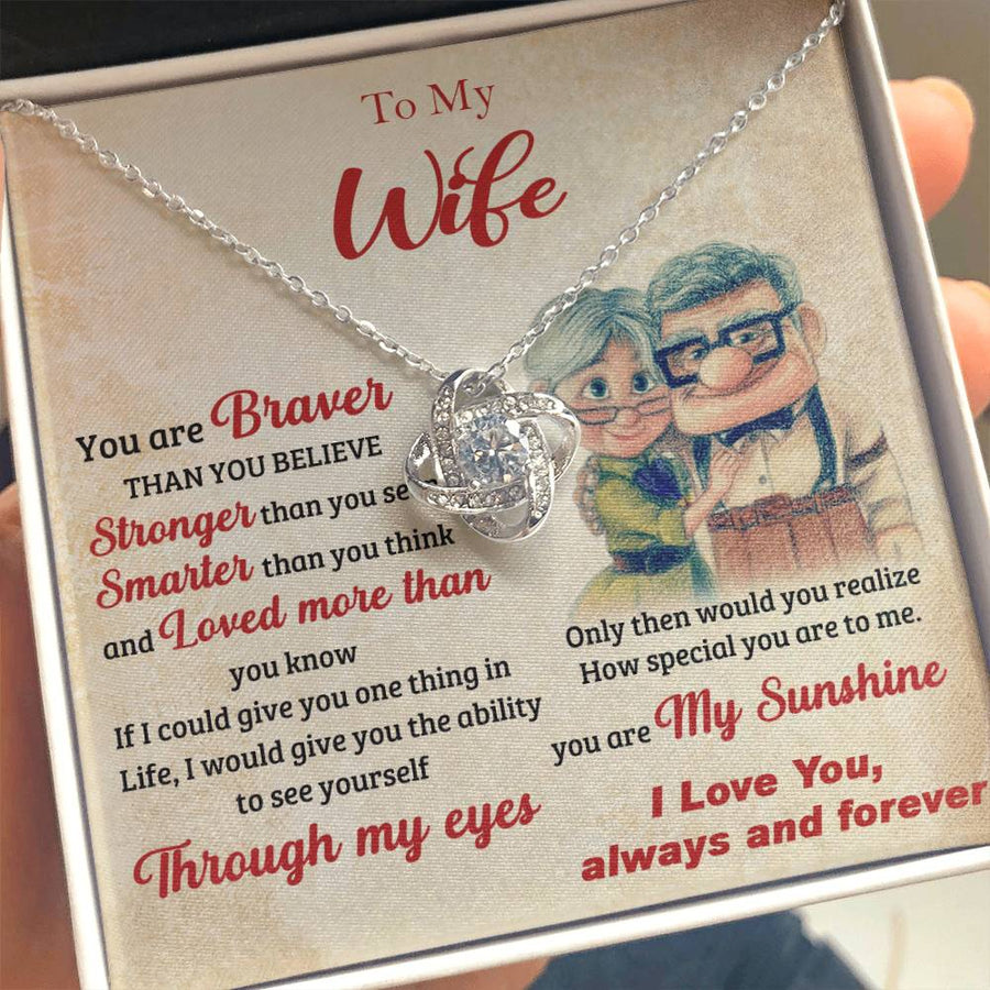 To My Wife You Are Braver Stronger Smarter Through My Eyes Sunshine 14K Gold Love Knot Necklace Jewelry Romantic Gift for Wife Anniversary
