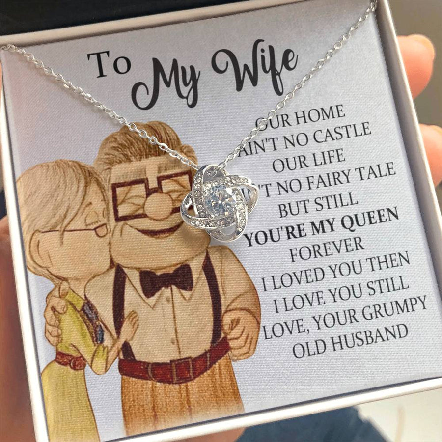 To My Wife Our Home Ain't No Castle You're My Queen Forever Loved You Then Love You Still 14K Gold Love Knot Necklace Jewelry Perfect Gift for Wife Anniversary