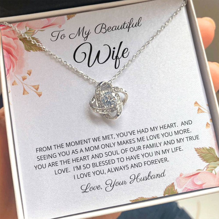 To My Beautiful Wife Had My Heart Mom Makes Love You More Heart Soul Family 14K Gold Love Knot Necklace Jewelry Perfect Gift for Wife Mother's Day