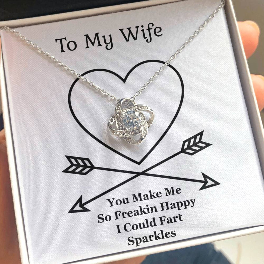 To My Wife Make Me Freakin Happy Fart Sparkles 14K Gold Love Knot Necklace Jewelry Perfect Gift for Wife Anniversary