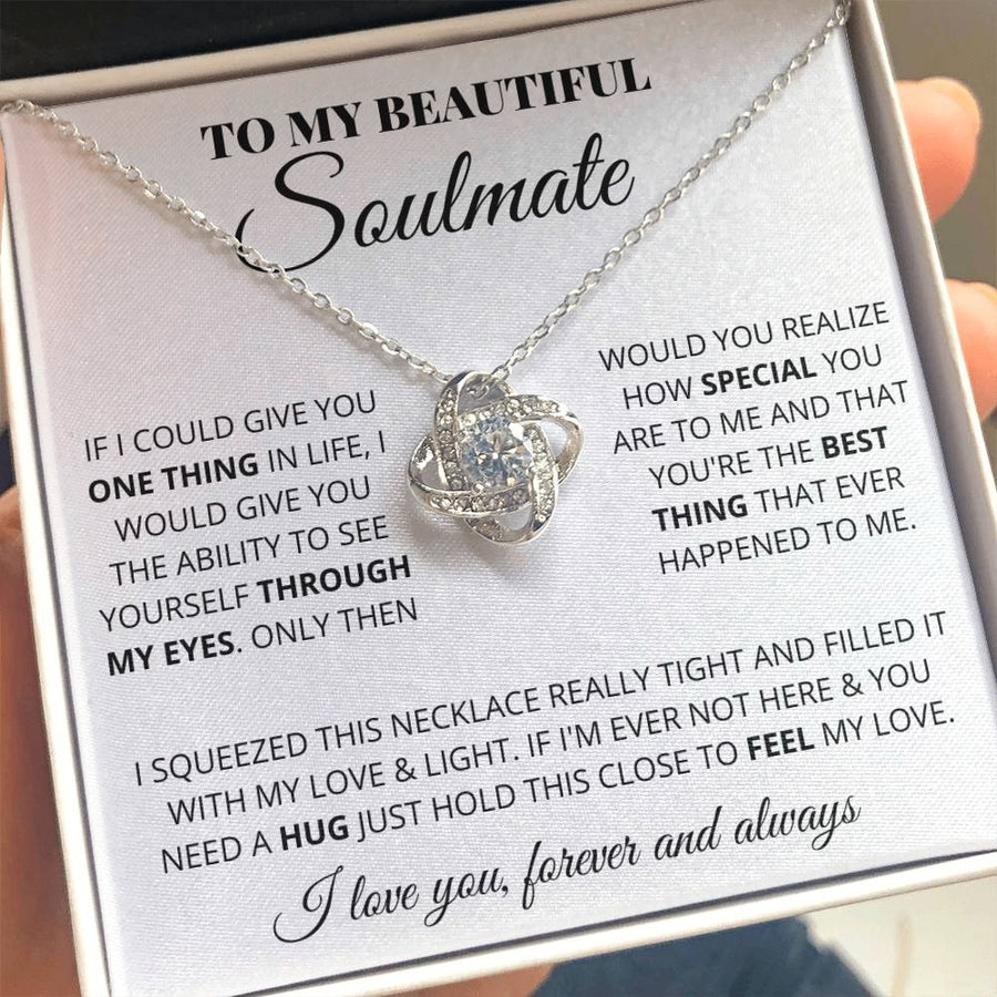 To My Beautiful Soulmate See Yourself Through My Eyes Best Thing 14K Gold Love Knot Necklace Jewelry Beautiful Gift for Wife Anniversary