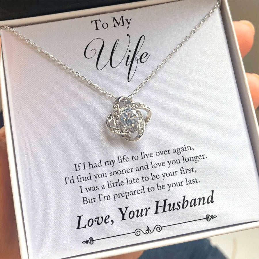 To My Wife Life Live Over Again Find You Sooner Last 14K Gold Love Knot Necklace Jewelry Beautiful Gift for Wife Anniversary