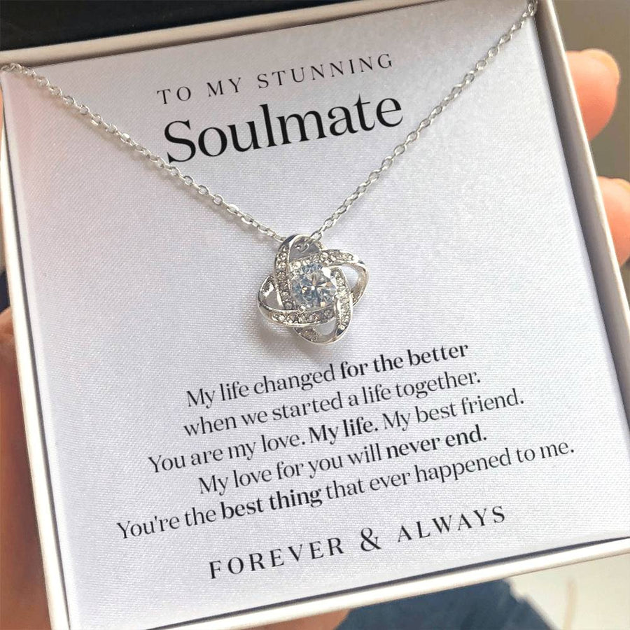 To My Stunning Soulmate Life Changed Better Together 14K Gold Love Knot Necklace Jewelry Beautiful Gift for Wife Anniversary