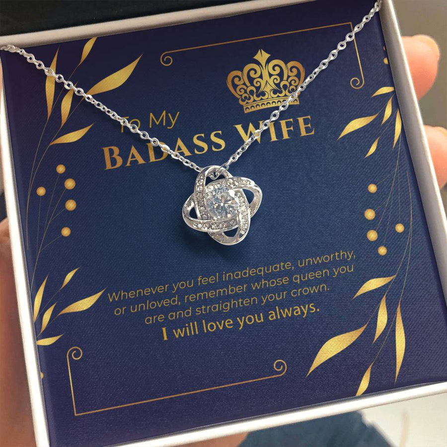 To My Badass Wife Feel Inadequate Unworthy Queen Straighten Crown 14K Gold Love Knot Necklace Jewelry Perfect Gift for Wife Anniversary