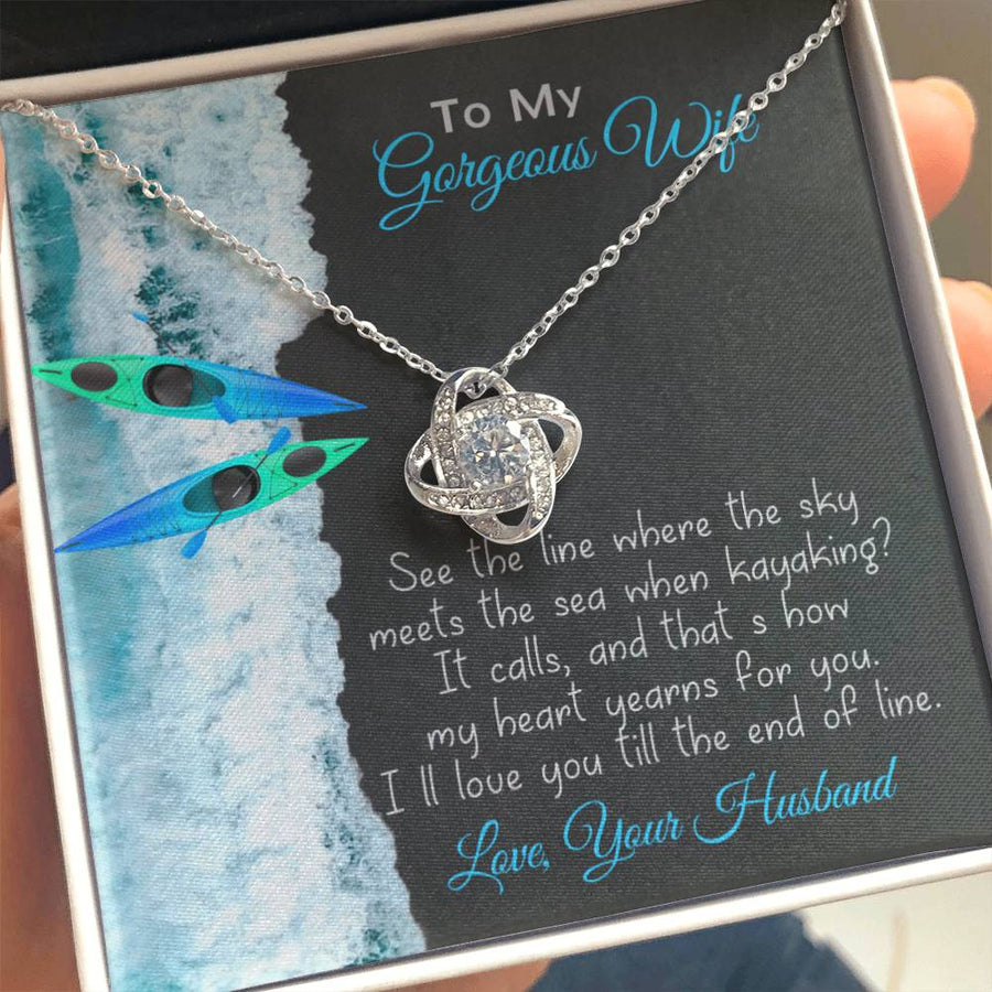 To My Gorgeous Wife Sky Meets Sea Kayaking Heart Yearns Love Till End of Line 14K Gold Love Knot Necklace Jewelry Beautiful Gift for Wife Anniversary