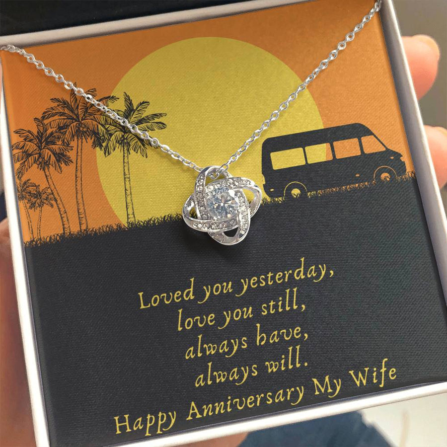Happy Anniversary My Wife Loved Yesterday Love Still Always 14K Gold Love Knot Necklace Jewelry Beautiful Gift for Wife Anniversary
