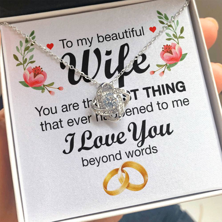 To My Beautiful Wife Best Thing That Happened 14K Gold Love Knot Necklace Jewelry Perfect Gift for Wife Anniversary