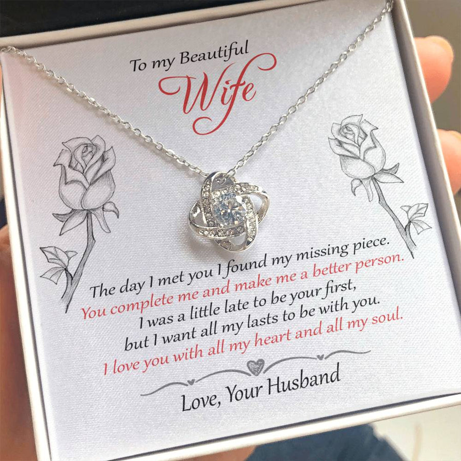 To My Beautiful Wife Found My Missing Piece Complete Me Better Person All My Lasts 14K Gold Love Knot Necklace Jewelry Romantic Gift for Wife Anniversary