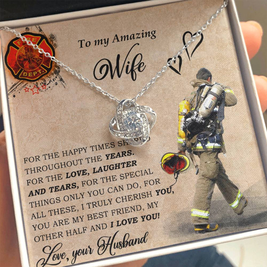 To My Amazing Fire Wife Happy Times Love Laughter Tears 14K Gold Love Knot Necklace Jewelry Perfect Gift for Wife Anniversary