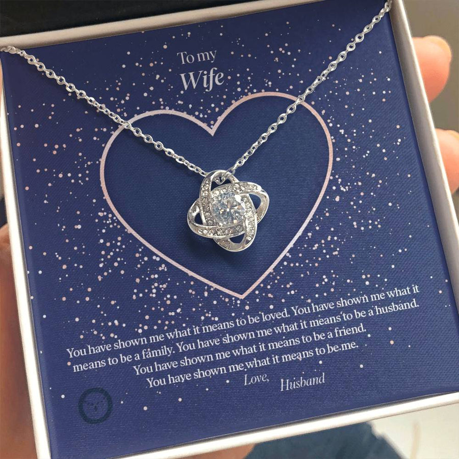 To My Wife You Have Shown Me What Means Be Loved 14K Gold Love Knot Necklace Jewelry Beautiful Gift for Wife Anniversary