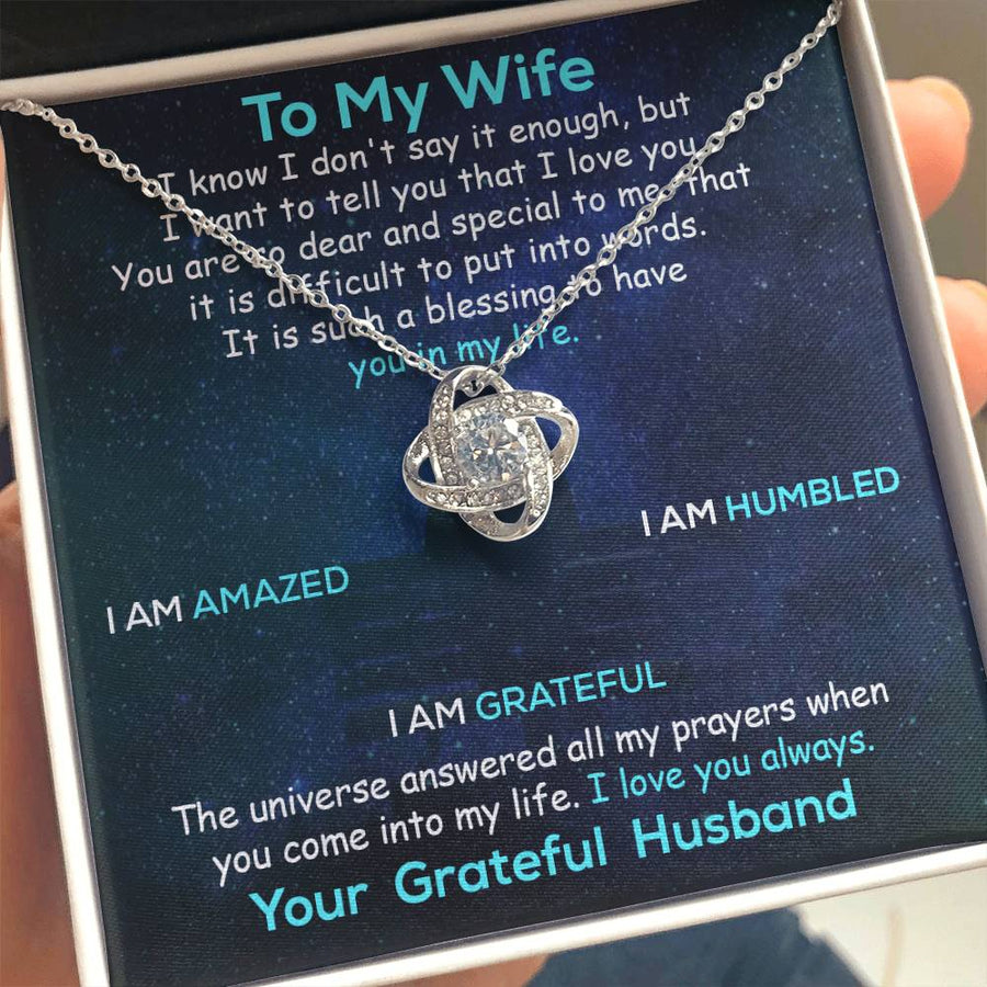 To My Wife Don't Say Enough Dear Special Blessing You in Life Amazed Humbled Grateful Universe Prayers 14K Gold Love Knot Necklace Gift for Wife