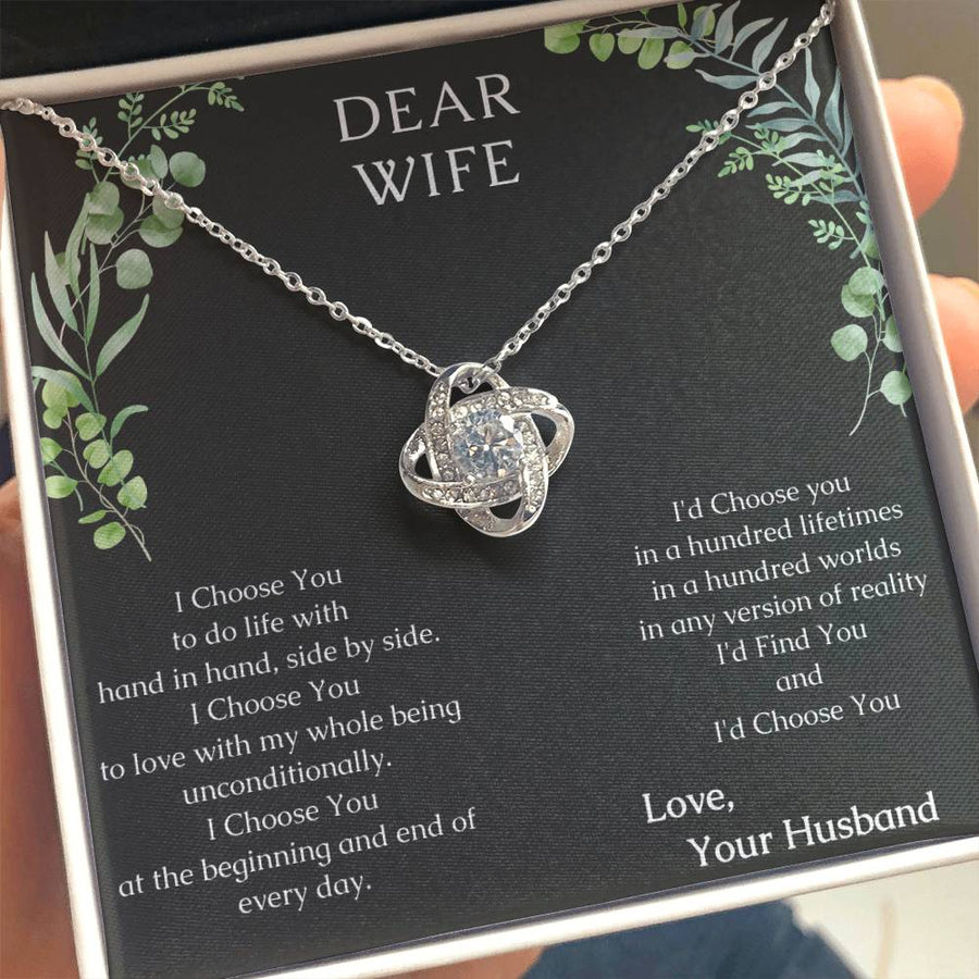 Dear Wife I Choose You Life Hand in Hand Hundred Lifetimes Find You Choose You 14K Gold Love Knot Necklace Jewelry Beautiful Gift for Wife Anniversary