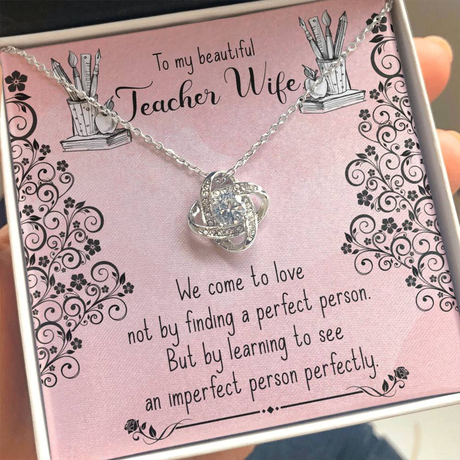 To My Beautiful Teacher Wife Perfect Person 14K Gold Love Knot Necklace Jewelry Beautiful Gift for Wife Anniversary