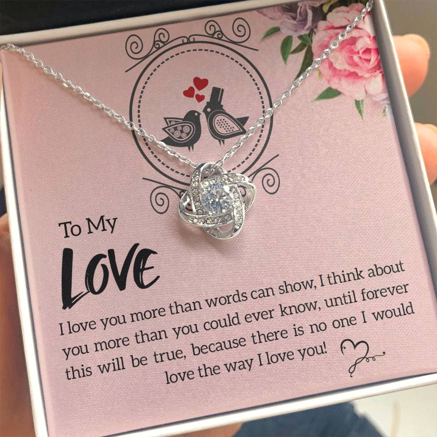 To My Love More Than Words Think About You Until Forever No One Love Way I Love You 14K Gold Love Knot Necklace Jewelry Perfect Gift for Wife Anniversary
