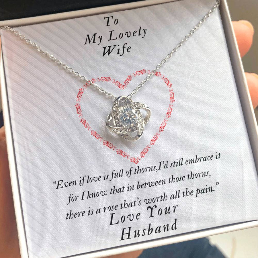 To My Lovely Wife Love Full Thorns Rose Worth Pain 14K Gold Love Knot Necklace Jewelry Beautiful Gift for Wife Anniversary
