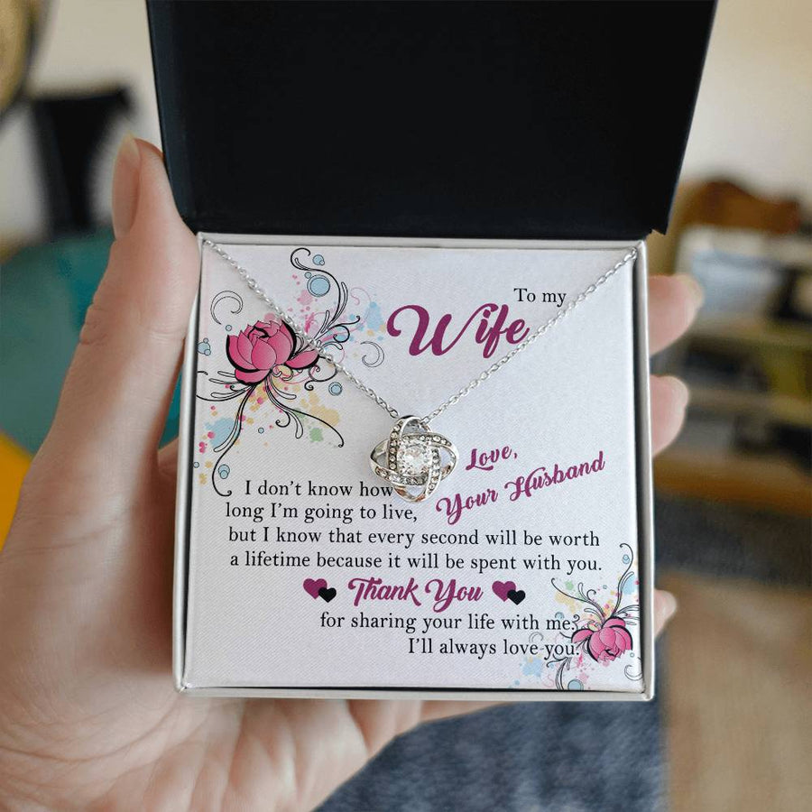 To My Wife Every Second Worth Lifetime Spent With You 14K Gold Love Knot Necklace Jewelry Beautiful Gift for Wife Anniversary