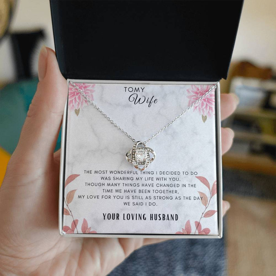 To My Wife Most Wonderful Thing Sharing Life Love Strong As Day Said I Do 14K Gold Love Knot Necklace Jewelry Perfect Gift for Wife Anniversary