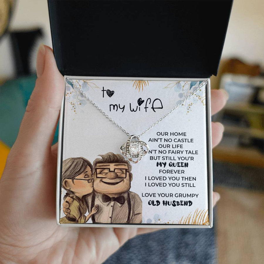 To My Wife Home Ain't Castle Life Ain't Fairy Tale My Queen Forever 14K Gold Love Knot Necklace Jewelry Romantic Gift for Wife Anniversary