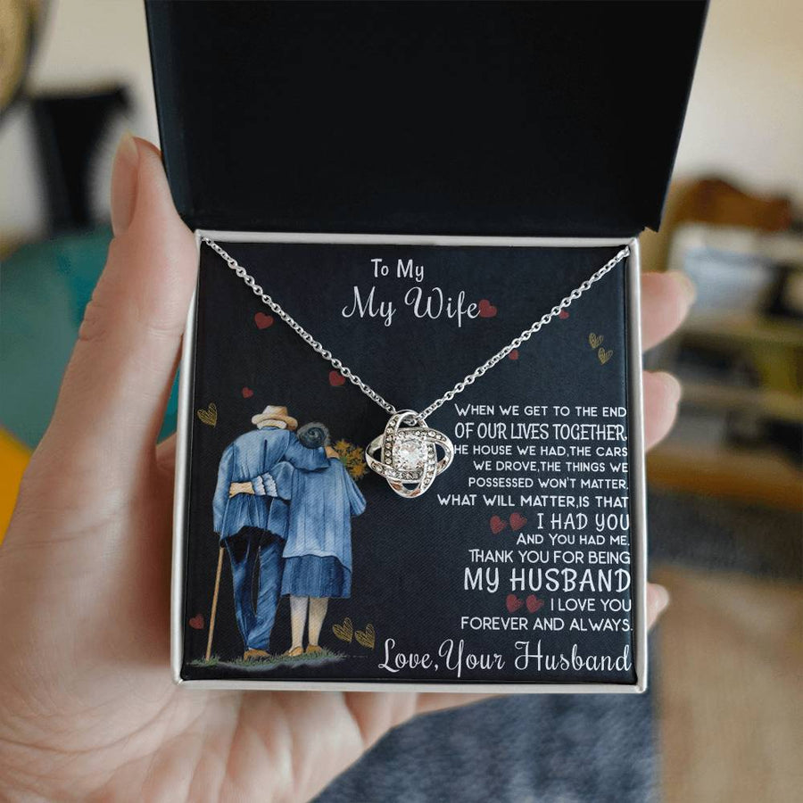 To My Wife End of Lives Together I Had You You Had Me 14K Gold Love Knot Necklace Jewelry Romantic Gift for Wife Anniversary