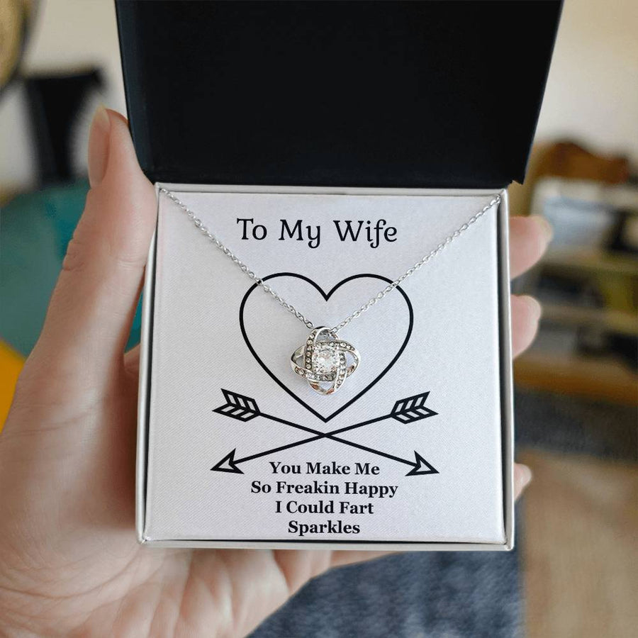 To My Wife Make Me Freakin Happy Fart Sparkles 14K Gold Love Knot Necklace Jewelry Perfect Gift for Wife Anniversary
