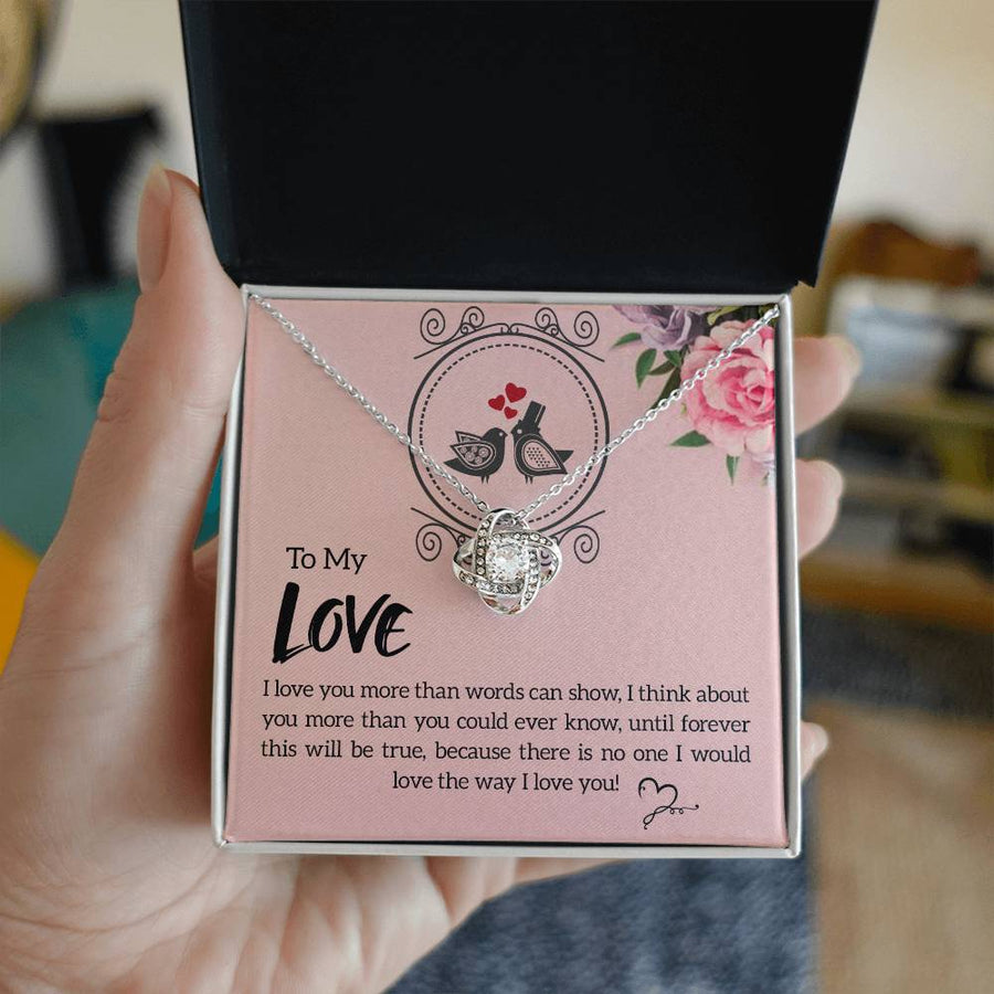 To My Love More Than Words Think About You Until Forever No One Love Way I Love You 14K Gold Love Knot Necklace Jewelry Perfect Gift for Wife Anniversary