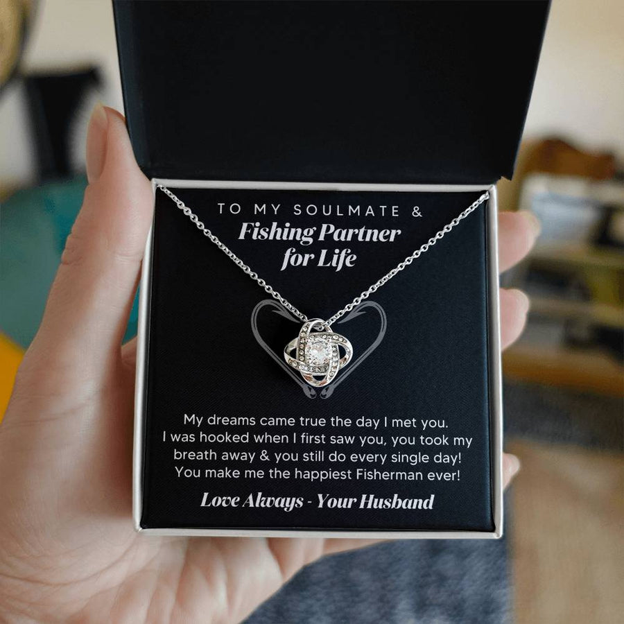 To My Soulmate Fishing Partner Life Dreams Came True Hooked 14K Gold Love Knot Necklace Jewelry Beautiful Gift for Wife Anniversary