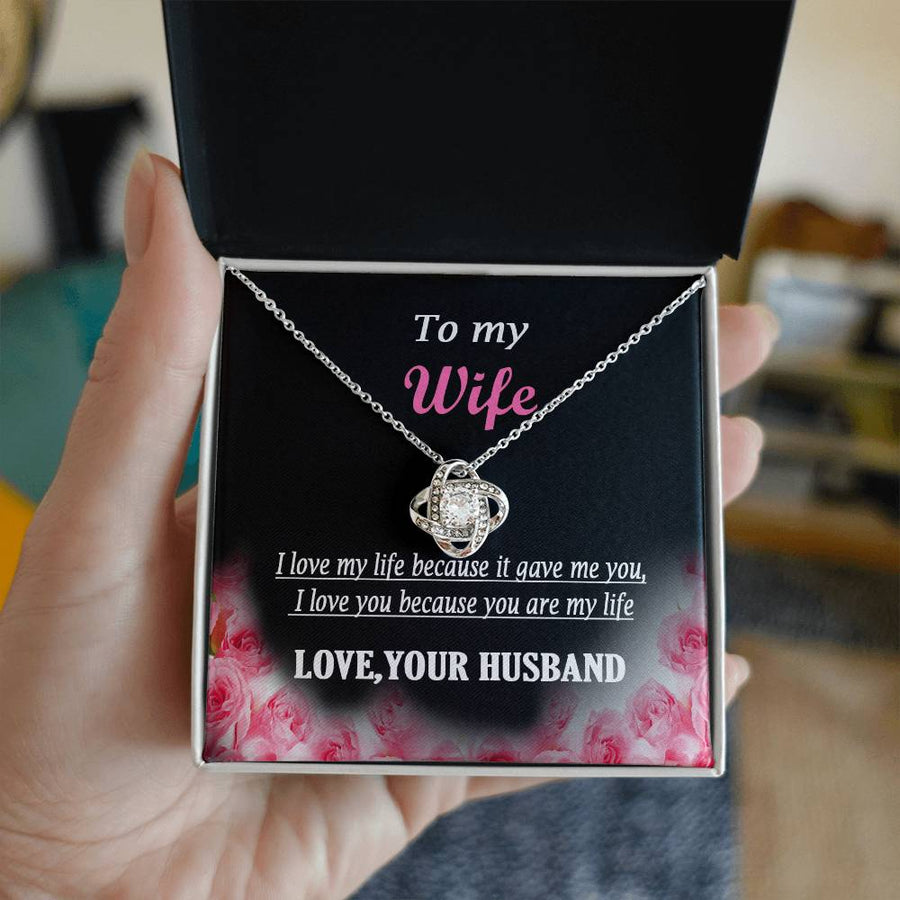 To My Wife Love My Life Because Gave Me You 14K Gold Love Knot Necklace Jewelry Romantic Gift for Wife Anniversary