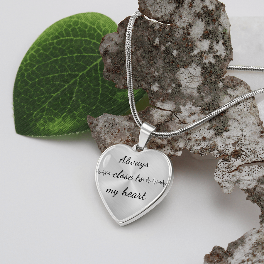 Always Close to My Heart Necklace