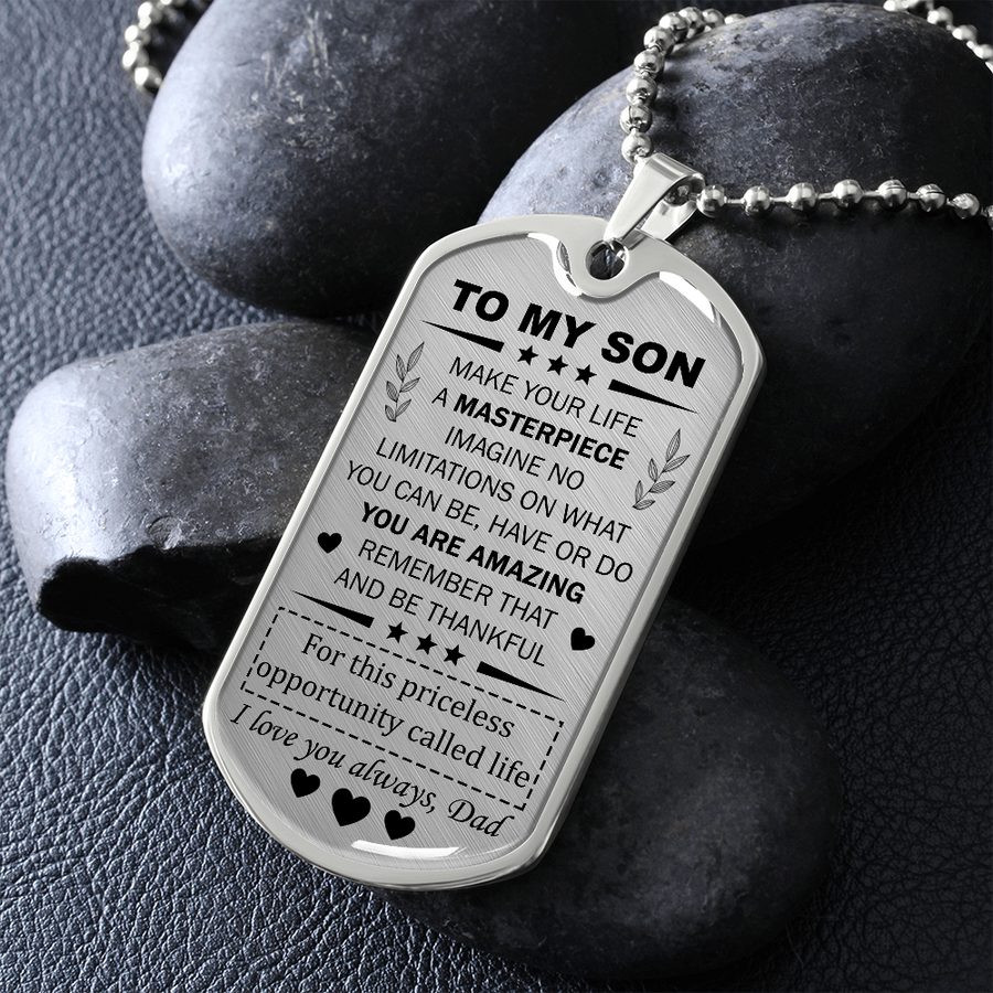 Gift For Son - Masterpiece - Dog Tag Dog Tag Necklace