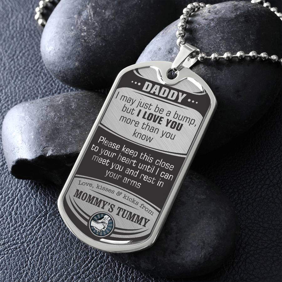 To My Daddy- I May Just Be a Bump but I Love You More Than You Ever Know - Necklace - Daddy to Be, This Christmas I Am Snuggled in Mommy's Tummy | First Time Dad, New Dad Christmas Gift, Dog Tag Necklace, Birthday Gift for Dad