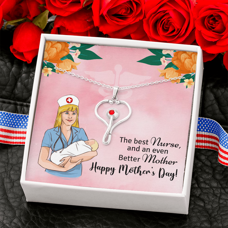 The best nurse and an even better mother -best gift Stethoscope Necklace for happy mother's day 2022