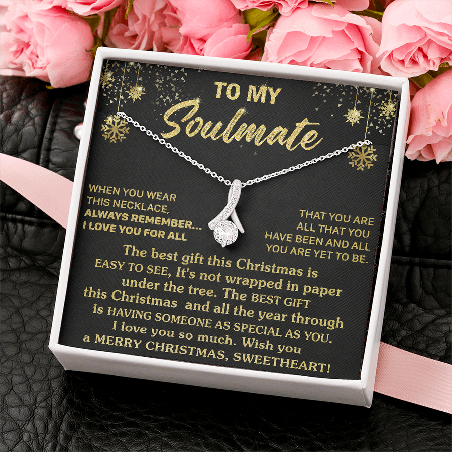 Gift For Your Soulmate Christmas - Someone Special - Alluring Necklace