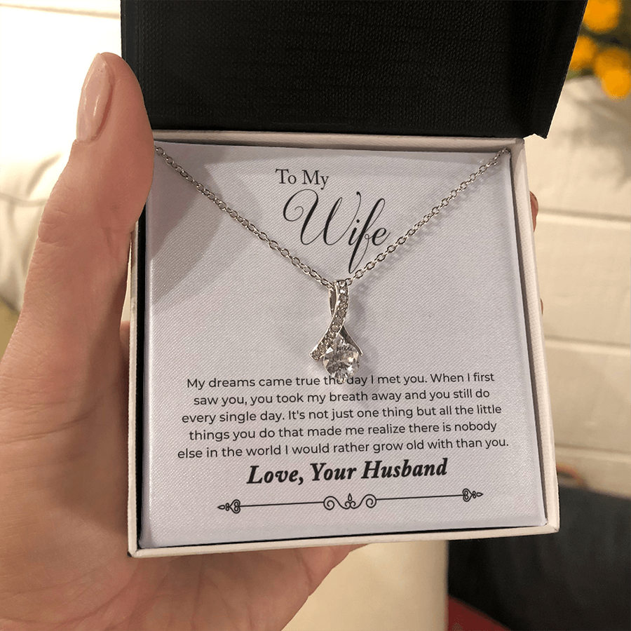 To My Wife - My Dreams Came True The Day I Met You - Necklace