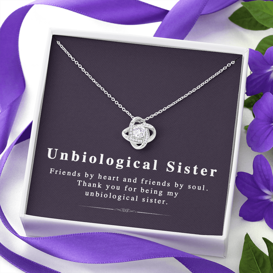 Unbiological Sister - Friendship Knot Necklace - the Perfect Gift for Bffs - Unbiological Sister Necklace, Unbiological Sister Gift, Step Sister Necklace, Gift for Step Sister, When You Find a Friend Who Is More Like